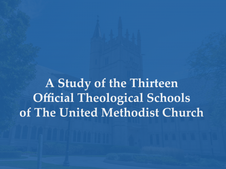 A Study of the Thirteen Official Theological Schools of the United Methodist Church