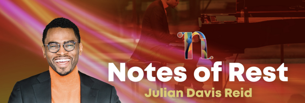 Notes of Rest and Julan Reid